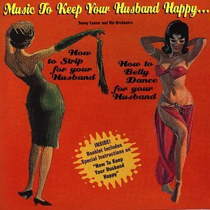 LESTER,SONNY & HIS ORCHESTRA/MUSIC TO KEEP YOUR HUSBAND...